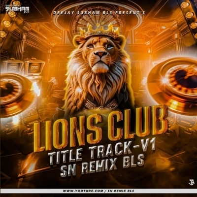 LIONS CLUB (TITEL TRACK V 1) DJ BABUL PROFESSIONAL