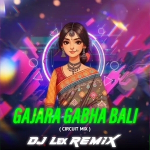 Gajara Gava Bali Circuit Mix Dj Lex