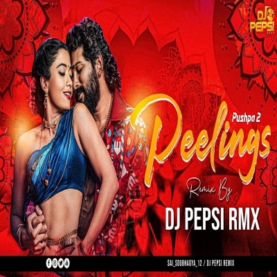 PEELINGS (REMIX) DJ PEPSI