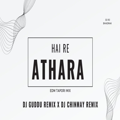 Haire Athara(Edm Tapori Mix)dj Guddu Remix X Dj Chinmay